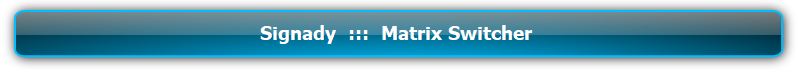 Signady  ::: เครื่องต่อพ่วง, สลับสัญญาณ, สเกลเลอร์ ::: Signal Management